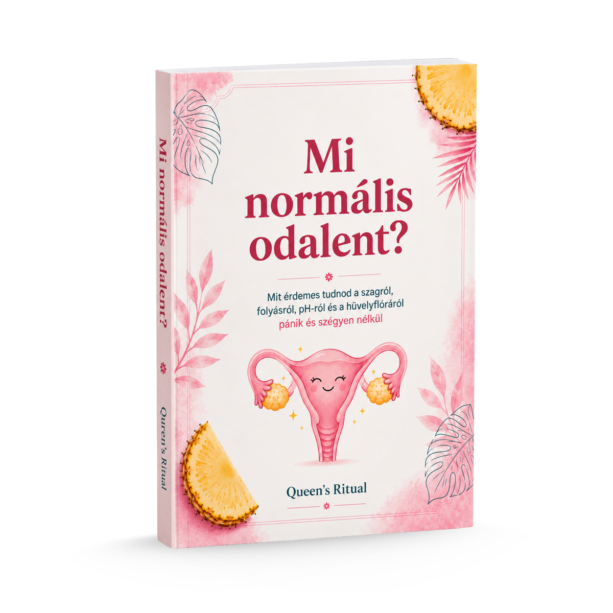 E-könyv: Mi normális odalent? Pánik és szégyen nélkül